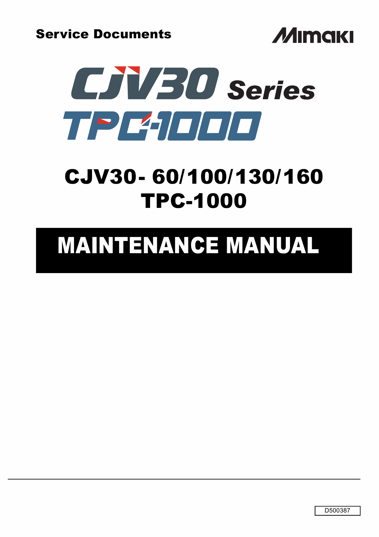 MIMAKI CJV30 60 100 130 160 TPC1000 MAINTENANCE Service Manual-1